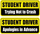 2-Pack New Student Driver Apologies Trying Not to Crash Safety Warning Vinyl Bumper Sticker 6" in Width