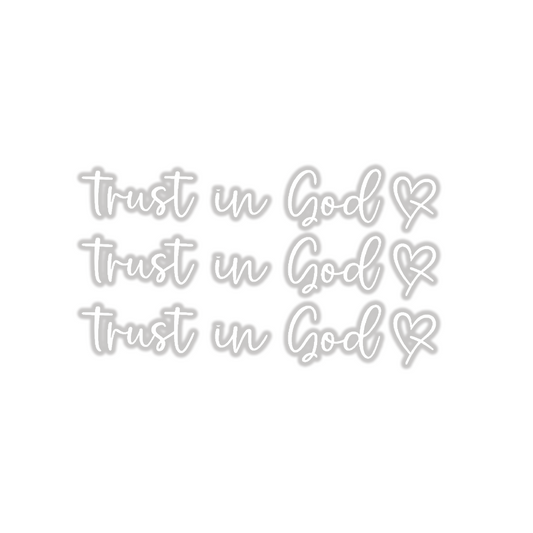 TRUST IN GOD WHITE STICKER