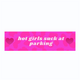 Funny Driving Bumper Colorful Weather and Water Resistant Vinyl Sticker 10" in Width